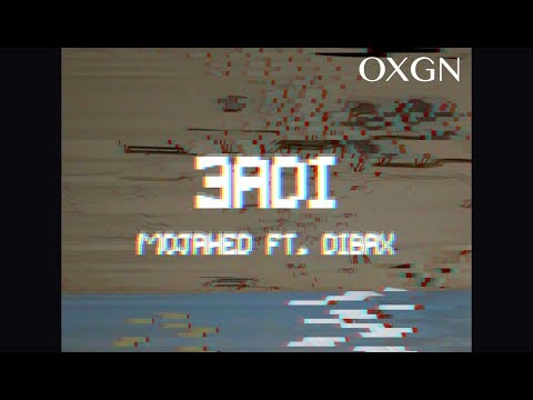 MOJAHED - عادي Ft. Dibax (Official Video)