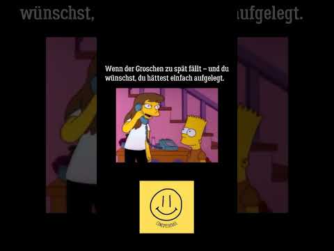 Lassmiranda: Du willst nur helfen, am Ende bist du der Witz. Bart und Moe haben’s vorgemacht.