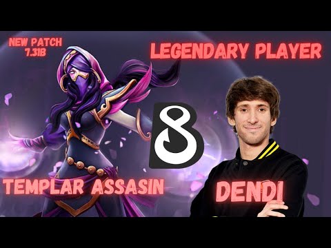 B8.Dendi [ Templar Assassin ] NO MERCY /  Legendary Player