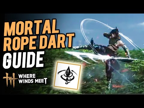 How to Unlock Mortal Rope Dart Martial Arts Skill Theft (Guide) | Where Winds Meet