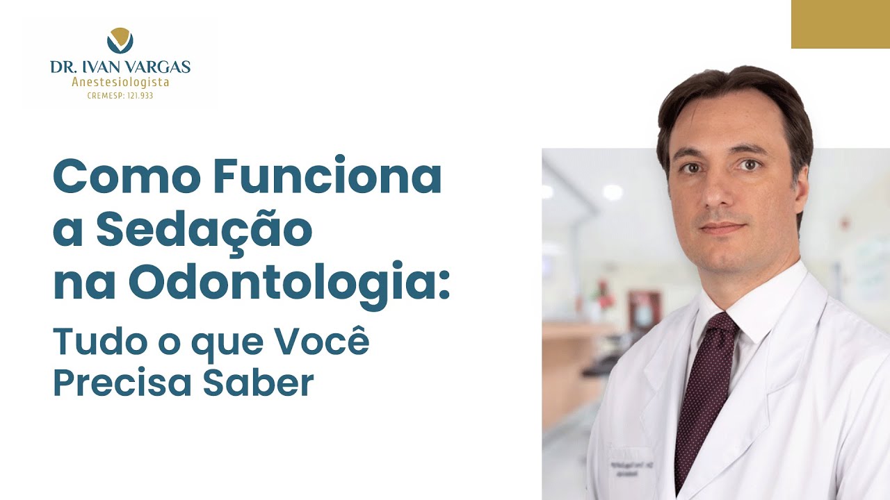 Como Funciona a Sedação na Odontologia