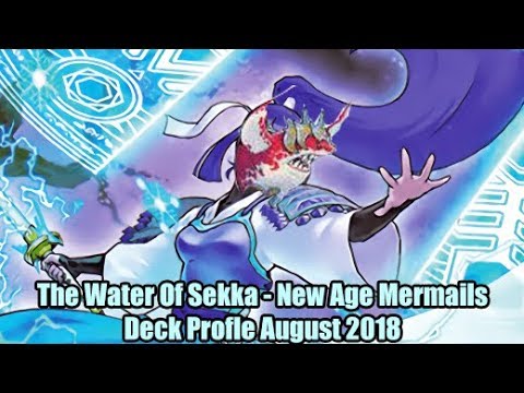 The Water Of Sekka - New Age Mermails - Yugioh Deck Profile August 2018