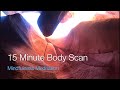 15 Minute Body Scan A Mindfulness Meditation Practice
