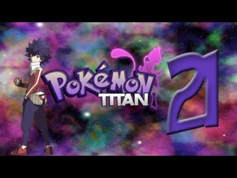 pokemon Titan V1.86 Ep 21: Mega Evolución