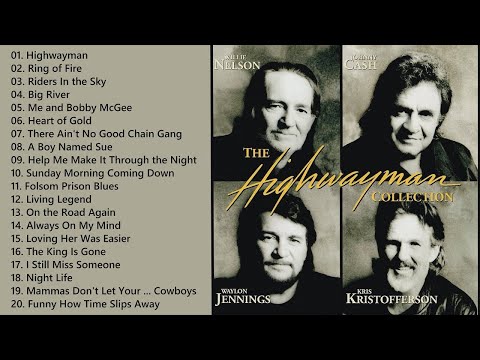 The Highwaymen Greatest Hits - Top 20 Highwaymen Songs