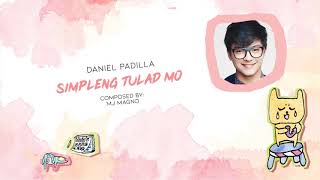 Daniel Padilla - Simpleng Tulad Mo (Audio) ♪ | Himig Handog P-Pop Love Songs 2014