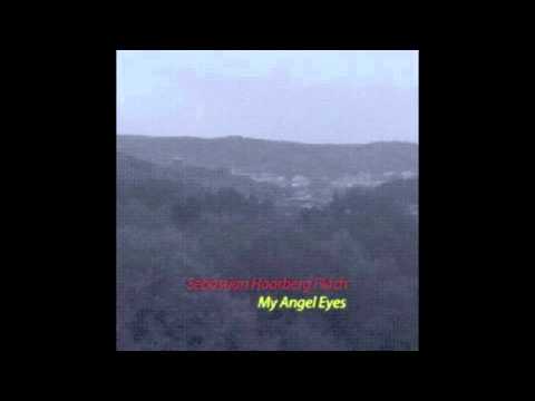 Sebastian Haarberg Flach - My Angel Eyes