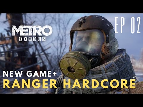 Metro Exodus | Ranger Hardcore NG+ | Episode 2 (Krest and Anna) | No commentary