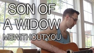 Son of a Widow - mewithoutYou cover by Nathan Allebach