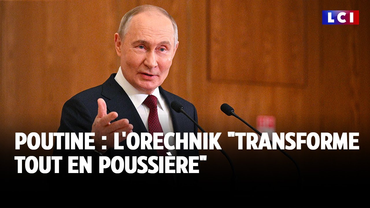 Poutine : l'Orechnik "transforme tout en poussière" ｜LCI