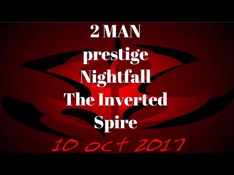 2 MAN Prestige Nightfall The Inverted Spire