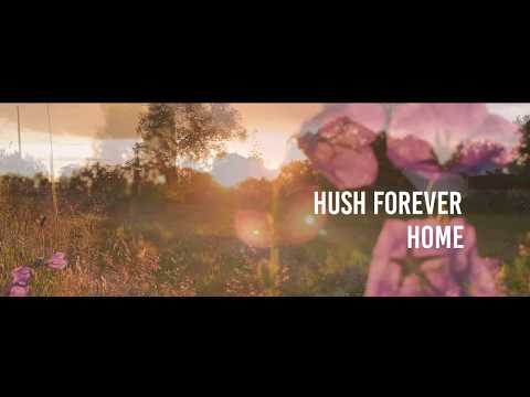 Hush Forever - Home (teaser)