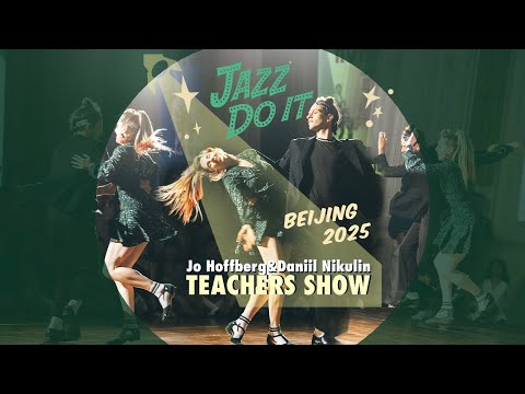 Jazz Do It 2025 -Teachers Show- Daniil Nikulin&Jo Hoffberg
