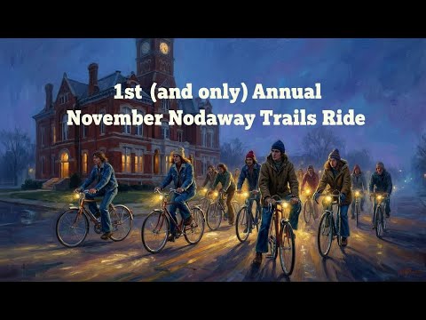 1st (and only) Annual November Nodaway Trails Ride