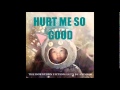 Hurt Me So Good - The Downtown Fiction [+FULL ...