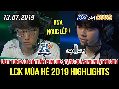 [LCK 2019] KZ vs DWG Game 3 Highlights | Mãn nhãn Jinx ngực lép của Deft, sinh nhật buồn của Nuguri