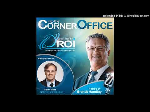 Kevin Miller, President and CEO, Travis Credit Union - Episode 292