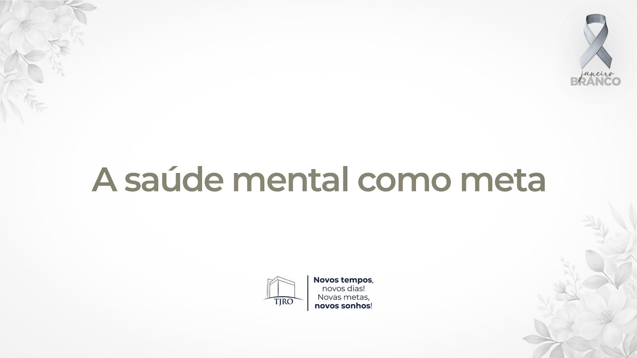 A saúde mental como meta