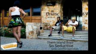 Them Island Boyz  - So Seductive (New Promo Single)