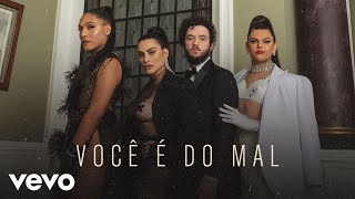 Você É Do Mal Music Video