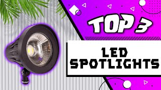 Top 3 Brightest Led Spotlights of 2021