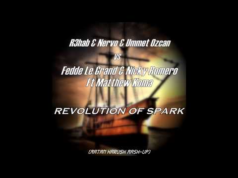 Revolution Of Spark (Matan Harush Mash~Up)