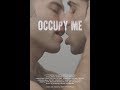 Occupy Me Gay Short Film
