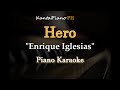 Hero (Enrique Iglesias) -  (Piano Karaoke)