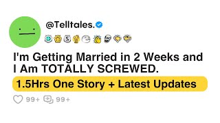 I'm Getting Married in 2 Weeks and I Am Totally Screwed.