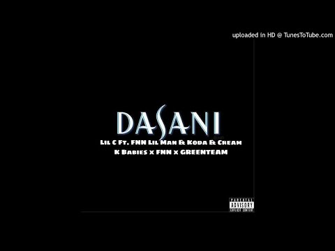 Lil C Ft. FNN Lil Man & Koda & Cream - Dasani