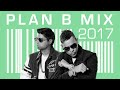 Reggaeton Mix 2017 | Plan B - El Climax 馃敟 Reggaeton Mix 2017 | Plan B - El Climax 馃敟