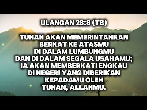 1 Ayat Alkitab Pagi Hari Ini & Renungan Firman Tuhan Yang Menguatkan | Ulangan 28 : 8
