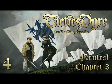 Let's Play "Tactics Ogre" Ch.3 (Neutral) Part 04 - Ganb's Return