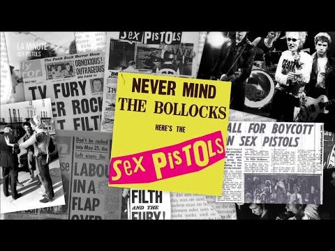 Alcaline, La Minute - Sex Pistols "Never Mind the Bollocks"