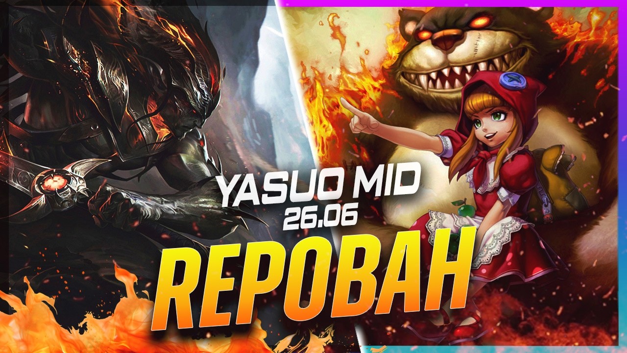 REPOBAH - Yasuo vs Annie MID Patch 26.6 - Challenger Yasuo Gameplay
