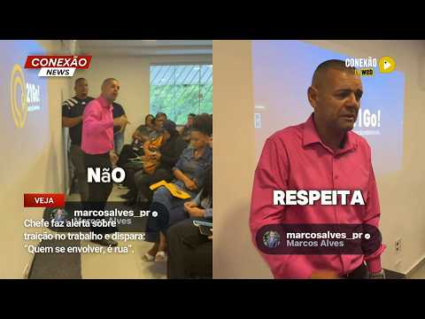 Vídeo: Chefe faz alerta sobre traição no trabalho e dispara: “Quem se envolver, é rua”.