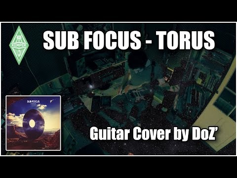 Sub Focus - Torus (Guitar Cover by DoZ')