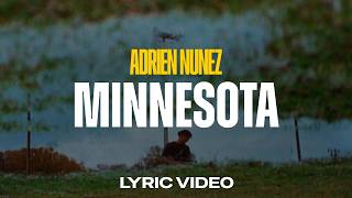 Adrien Nunez - MINNESOTA (Lyric Video)