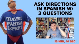 Ask Directions in Spanish w/ 3 Questions (real clips from Spain)