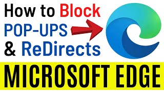 How to Block Pop Ups and Redirects in New Microsoft Edge Browser (Easiest & Quick Way)