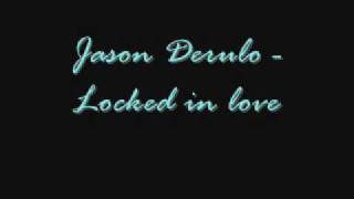 Jason Derulo - Locked in love