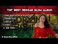 FULL ALBUM REGGAE SLOW MUSIC MIX 2024 Cocok Untuk Perjalanan