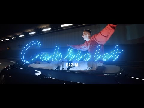 EAZIM - CABRIOLET (prod. by BERAPIS)
