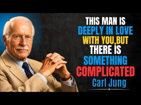 This Man Is Deeply in Love With You But There Is Something Complicated || Carl Jung