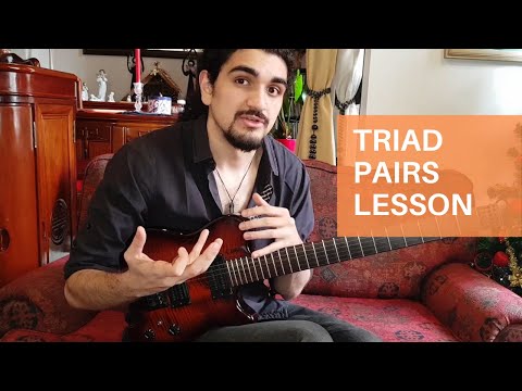 Triad Pairs: Fundamentals and Creative Applications - Lesson