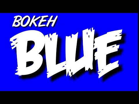 Video Bokeh Blue - New Loops Full