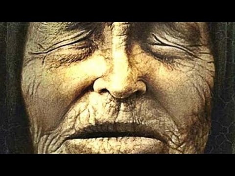 Baba Vanga Predictions That Will Scare You