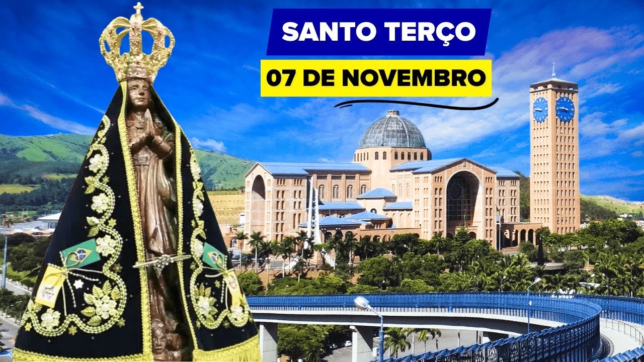 SANTO TERÇO DE APARECIDA DE HOJE - 07/11/2024 | MISTÉRIOS LUMINOSOS | QUINTA-FEIRA