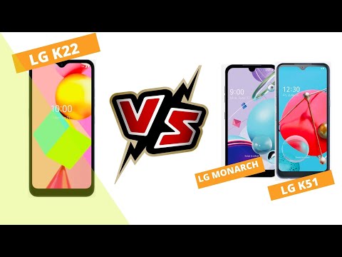 LG K22 VS LG MONARCH AND LG K51