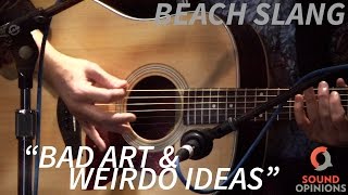 Beach Slang perform "Bad Art & Weirdo Ideas" (Live on Sound Opinions)